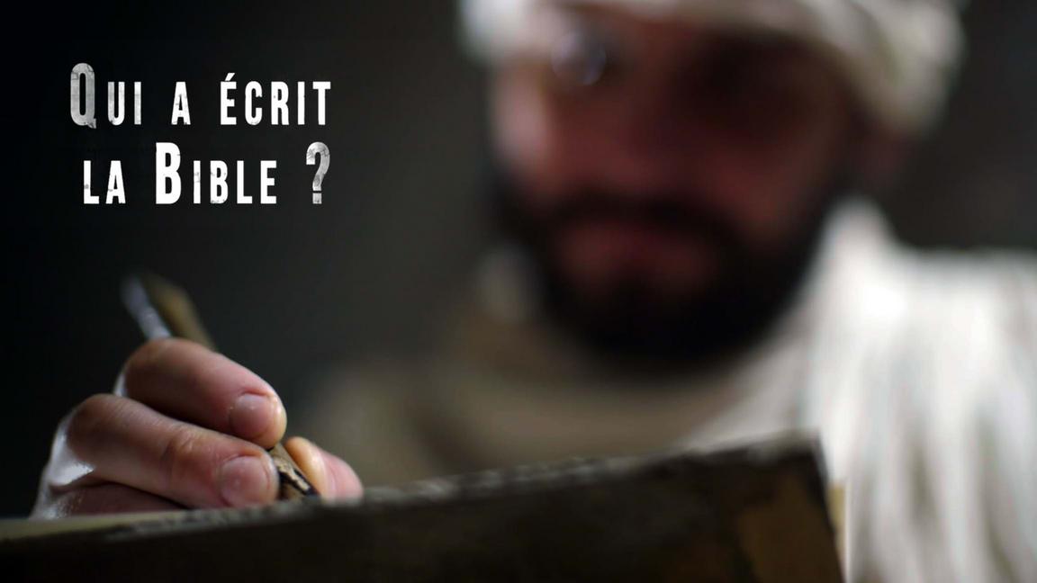 Qui a écrit la Bible?