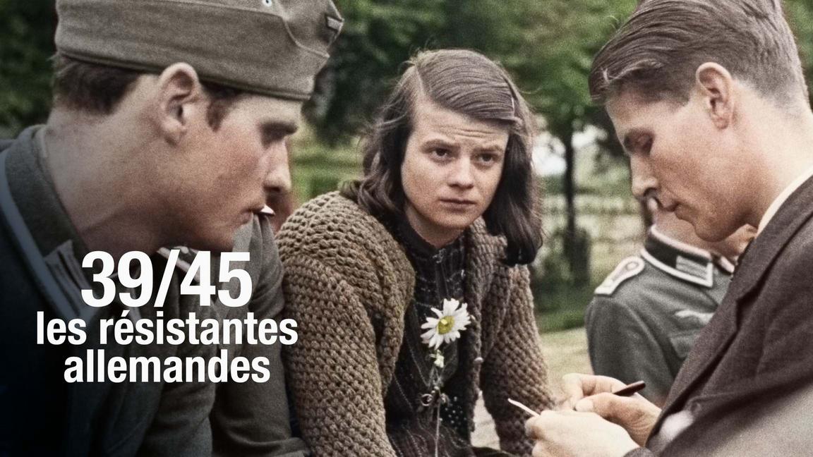 39/45 les résistantes allemandes