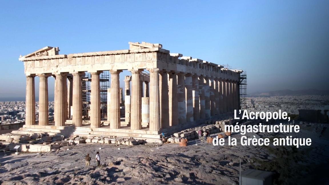 L'Acropole, mégastructure de la Grèce antique