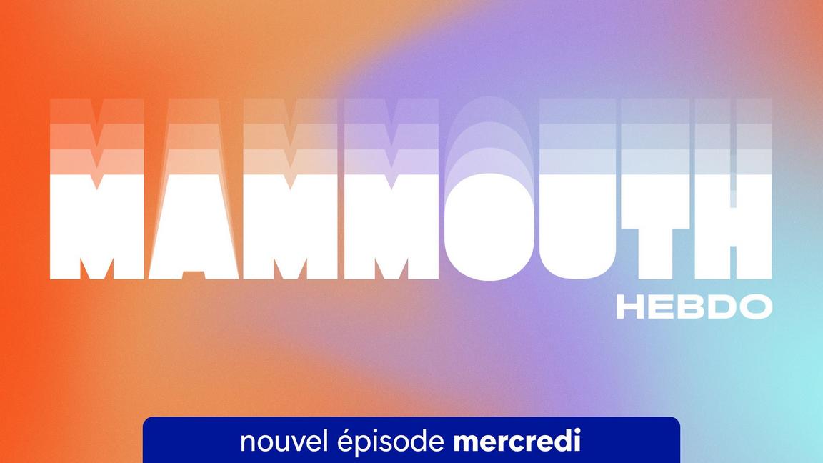 MAMMOUTH Hebdo