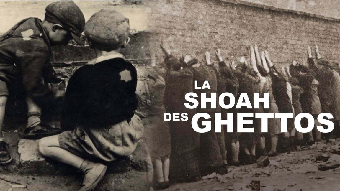 La shoah des ghettos