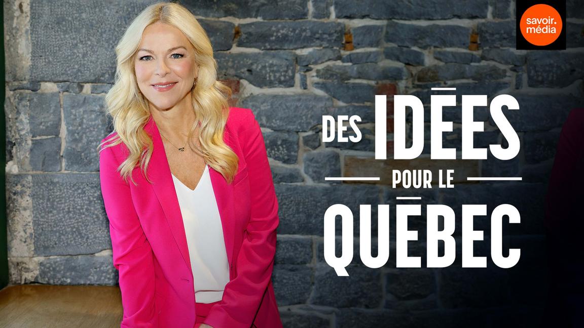 Des idées pour le Québec