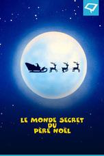 Le monde secret du père Noël