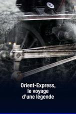 L'Orient-Express, le voyage d'une légende