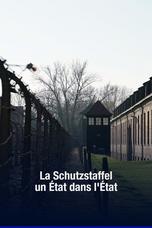 La Schutzstaffel : Un État dans l'État