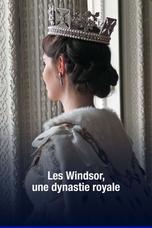 Les Windsor, une dynastie royale