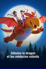 Zébulon le dragon et les médecins volants