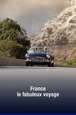 France, le fabuleux voyage