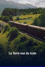 La Terre vue du train