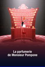 La parfumerie de Monsieur Pompone