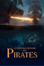 La véritable histoire des pirates