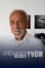 Deschamps raconte Yvon