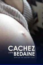 Cachez cette bedaine que je ne saurais voir