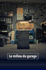 Le milieu du garage