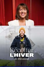 Récolter l'hiver : la discussion