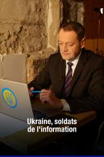 Ukraine, soldats de l'information