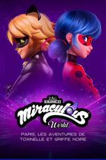 Miraculous World Paris : les aventures de Toxinelle et Griffe Noire