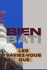 Bien bâti - Les saviez-vous que